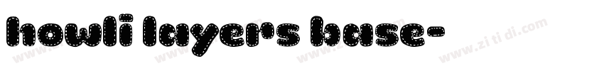 howli layers base字体转换